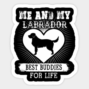 Me And My Labrador Best Buddies For Life Sticker